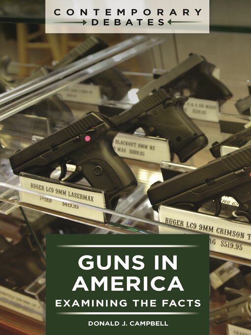 Title details for Guns in America by Donald J. Campbell - Available